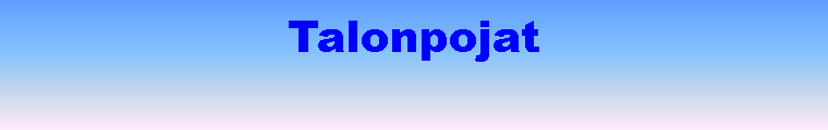 Text Box: Talonpojat